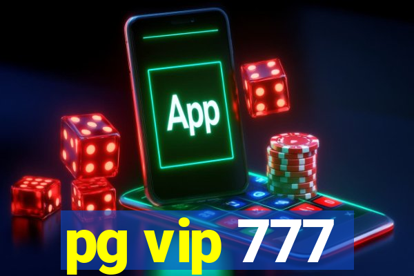 pg vip 777